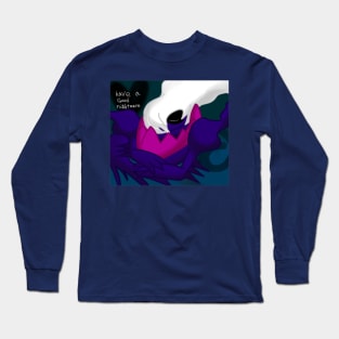 Have a Good Nightmare~ Ghost (shiny) Long Sleeve T-Shirt